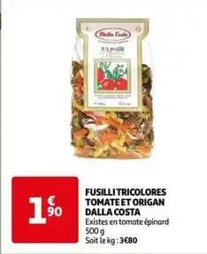 Dalla costa - fusilli tricolores tomate et origan