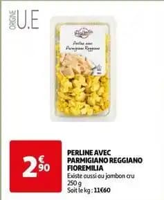 Fioremilia perline avec parmigiano reggiano