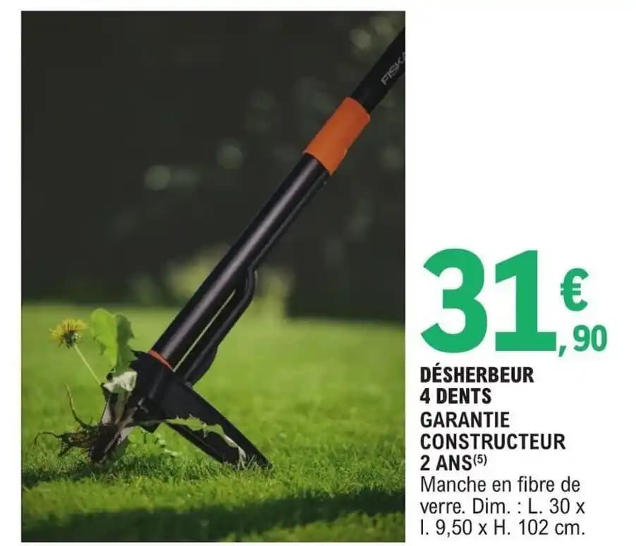 DÉSHERBEUR 4 DENTS GARANTIE CONSTRUCTEUR