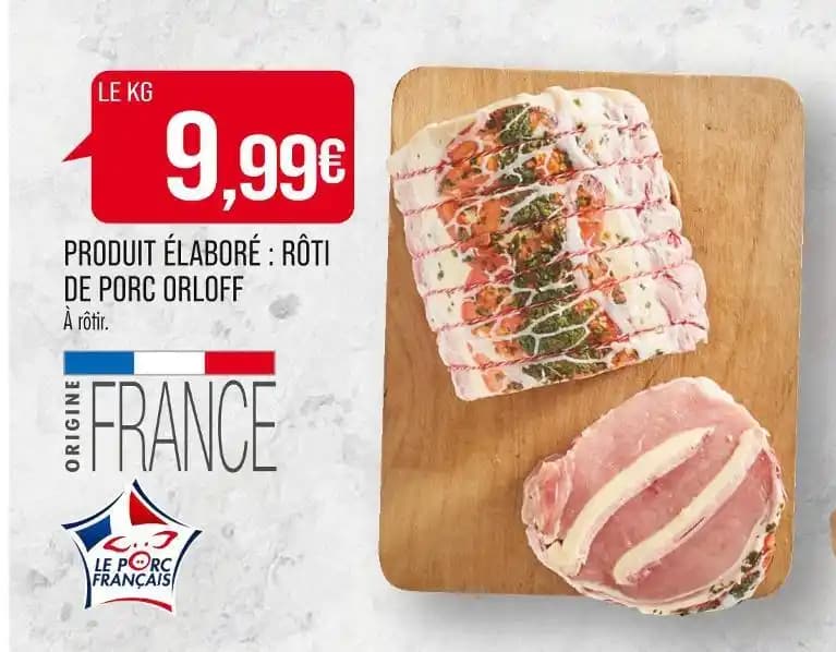 PRODUIT ÉLABORÉ : RÔTI DE PORC ORLOFF