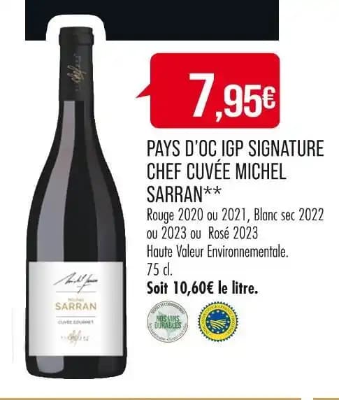 SIGNATURE CHEF PAYS D’OC IGP CUVÉE MICHEL SARRAN
