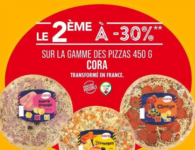CORA LE 2ÈME À -30% SUR LA GAMME DES PIZZAS 450 G CORA