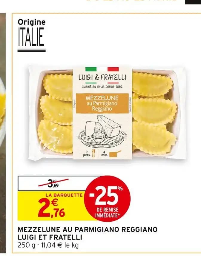 LUIGI ET FRATELLI MEZZELUNE AU PARMIGIANO REGGIANO