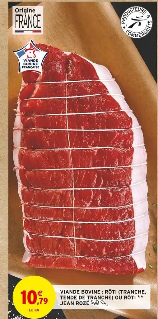 JEAN ROZÉ VIANDE BOVINE : RÔTI (TRANCHE, TENDE DE TRANCHE) OU RÔTI