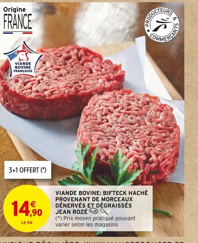 JEAN ROZÉ VIANDE BOVINE: BIFTECK HACHÉ PROVENANT DE MORCEAUX DÉNERVÉS ET DÉGRAISSÉS