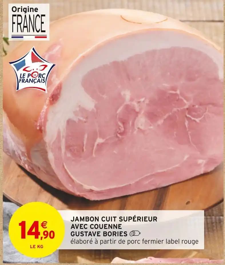 GUSTAVE BORIES JAMBON CUIT SUPÉRIEUR AVEC COUENNE