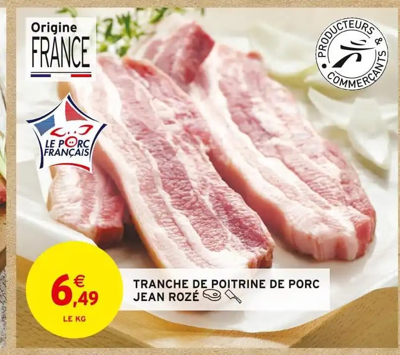 JEAN ROZÉ TRANCHE DE POITRINE DE PORC