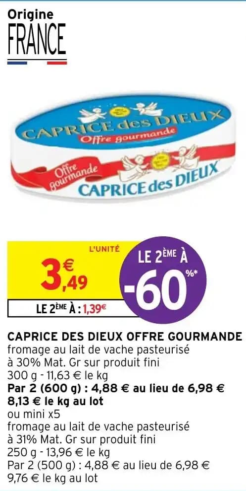 CAPRICE DES DIEUX OFFRE GOURMANDE