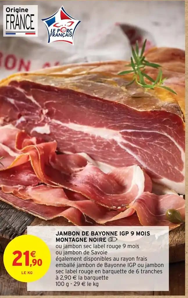JAMBON DE BAYONNE IGP 9 MOIS MONTAGNE NOIRE