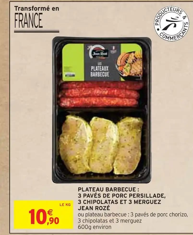 JEAN ROZÉ PLATEAU BARBECUE : 3 PAVÉS DE PORC PERSILLADE,3 CHIPOLATAS ET 3 MERGUEZ