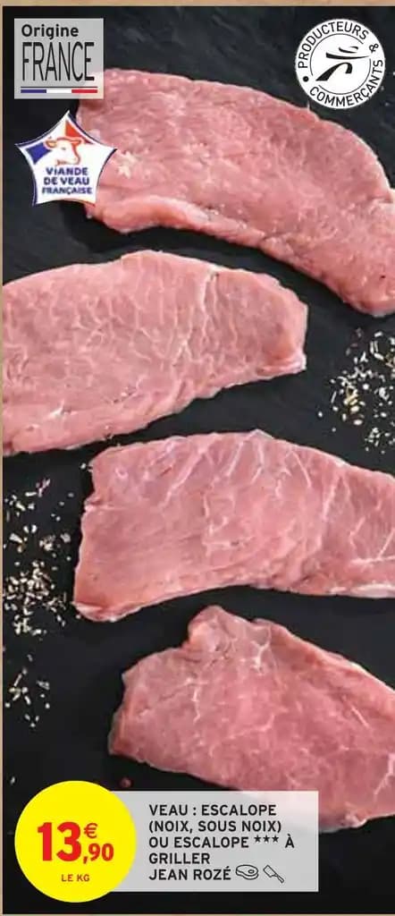 JEAN ROZÉ VEAU : ESCALOPE (NOIX, SOUS NOIX) OU ESCALOPE À GRILLER