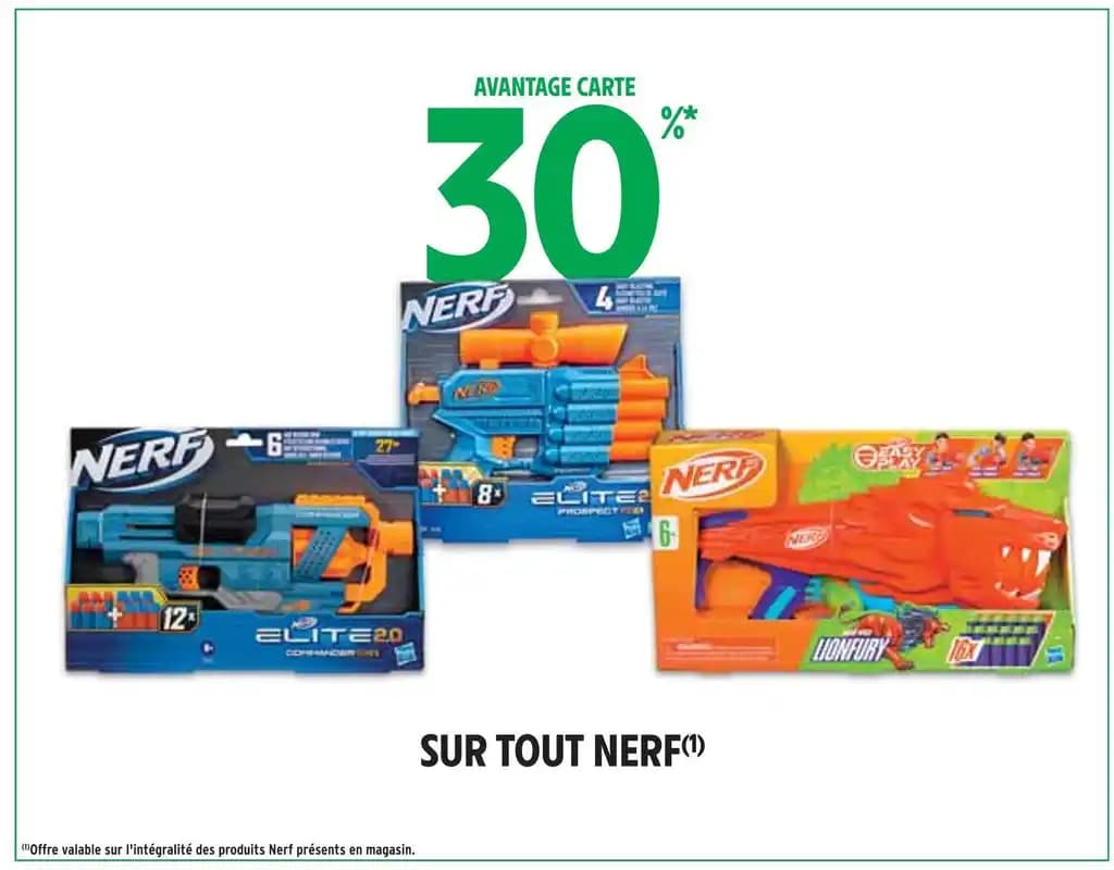 NERF 30% AVANTAGE CARTE SUR TOUT NERF