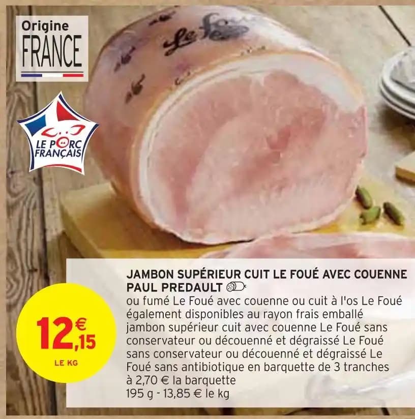PAUL PREDAULT / LE FOUÉ JAMBON SUPÉRIEUR CUIT AVEC COUENNE