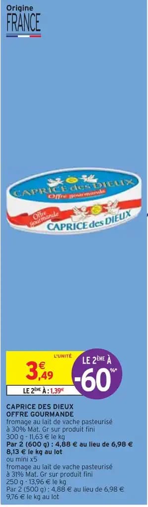 CAPRICE DES DIEUX CAPRICE DES DIEUX OFFRE GOURMANDE