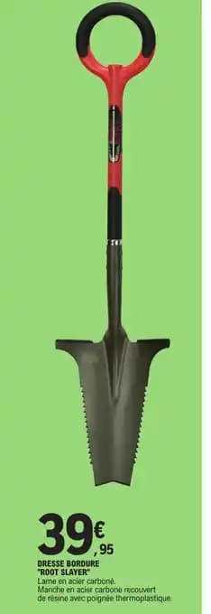 DRESSE BORDURE "ROOT SLAYER"