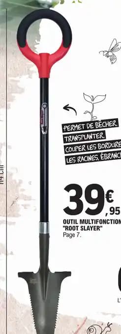 OUTIL MULTIFONCTION "ROOT SLAYER" Page 7.