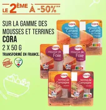 CORA LE 2ÈME À -50% SUR LA GAMME DES MOUSSES ET TERRINES CORA 2 X 50 G
