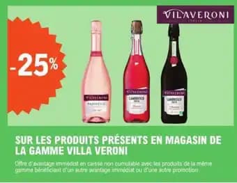 SUR LES PRODUITS PRÉSENTS EN MAGASIN DE LA GAMME VILLA VERONI