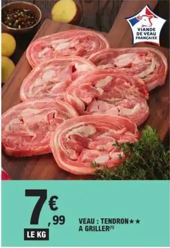 VEAU : TENDRON★★ A GRILLER (1)