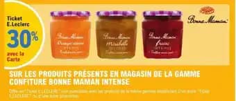 SUR LES PRODUITS PRÉSENTS EN MAGASIN DE LA GAMME CONFITURE BONNE MAMAN INTENSE