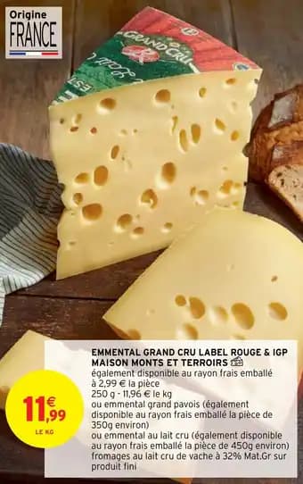 EMMENTAL GRAND CRU LABEL ROUGE & IGP MAISON MONTS ET TERROIRS