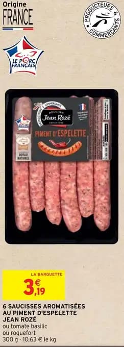 6 SAUCISSES AROMATISÉES AU PIMENT D'ESPELETTE JEAN ROZÉ