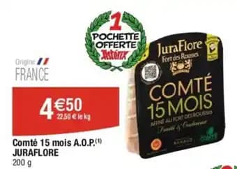 Comté 15 mois A.O.P.(¹) JURAFLORE