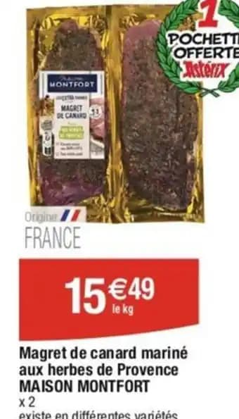 Magret de canard mariné aux herbes de Provence MAISON MONTFORT