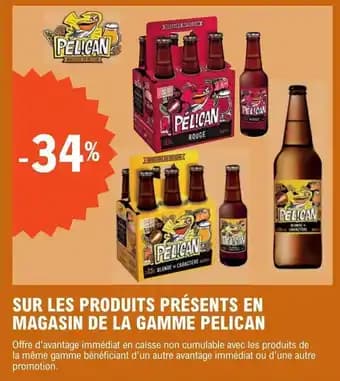 SUR LES PRODUITS PRÉSENTS EN MAGASIN DE LA GAMME PELICAN