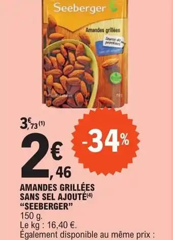 AMANDES GRILLÉES SANS SEL AJOUTÉ (4) "SEEBERGER"