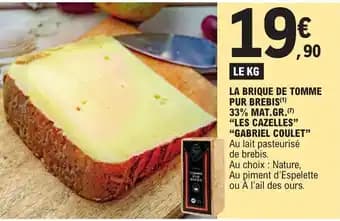 LA BRIQUE DE TOMME PUR BREBIS(1) 33% MAT.GR.(7) "LES CAZELLES" "GABRIEL COULET"