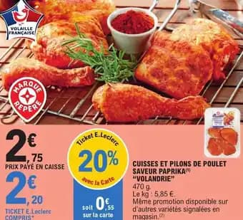 CUISSES ET PILONS DE POULET SAVEUR PAPRIKA(1) "VOLANDRIE"