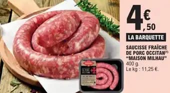 SAUCISSE FRAÎCHE DE PORC OCCITAN (1) "MAISON MILHAU" 400