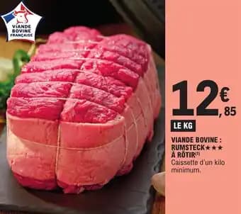VIANDE BOVINE : RUMSTECK À RÔTIR(¹)