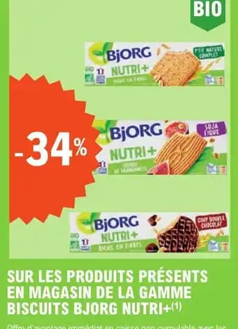 SUR LES PRODUITS PRÉSENTS EN MAGASIN DE LA GAMME BISCUITS BJORG NUTRI+(¹)