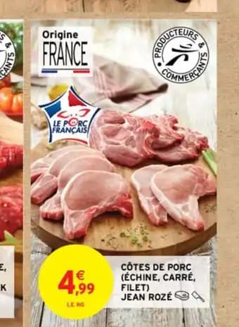 CÔTES DE PORC (ÉCHINE, CARRÉ, FILET) JEAN ROZÉ
