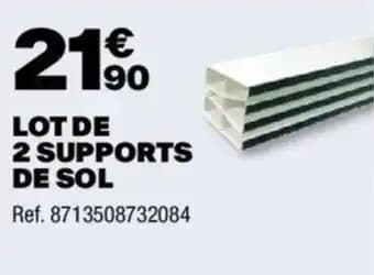 LOT DE 2 SUPPORTS DE SOL