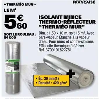 ISOLANT MINCE THERMO-RÉFLECTEUR "THERMÉO MUR"