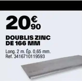 DOUBLIS ZINC DE 166 MM