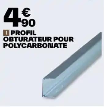 PROFIL OBTURATEUR POUR POLYCARBONATE