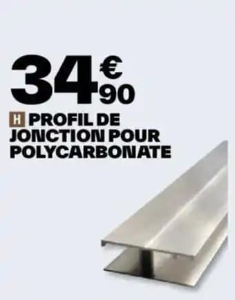 PROFIL DE JONCTION POUR POLYCARBONATE