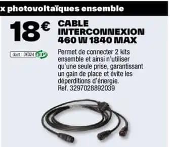 CABLE INTERCONNEXION 460 W 1840 MAX