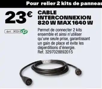 CABLE INTERCONNEXION 820 W MAX 1640 W