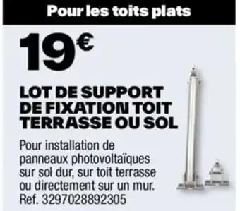 LOT DE SUPPORT DE FIXATION TOIT TERRASSE OU SOL