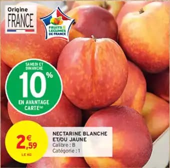 NECTARINE BLANCHE ET/OU JAUNE