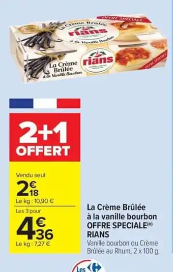 Promotion Exclusives de 4
            
        
        Crème brulée : Découvrez l'Offre incontournable