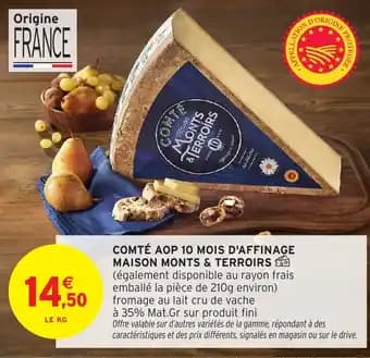 MAISON MONTS & TERROIRS Comté aop 10 mois d'affinage 1 kg