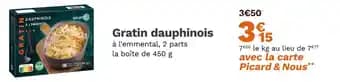 Promotion Exclusives de 2
Gratin dauphinois : Découvrez l'Offre incontournable