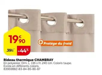 Promotion Exclusives de 6
Rideau thermique : Découvrez l'Offre incontournable