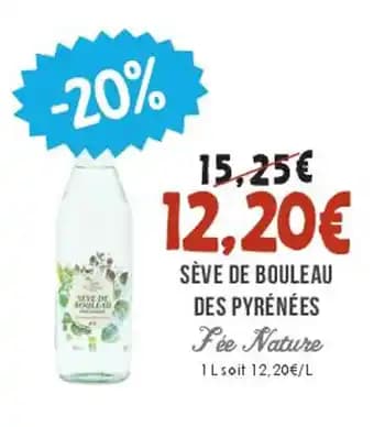 FEE NATURE Sève de bouleau des pyrénées 1 l